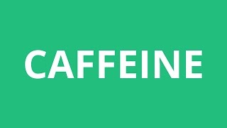 How To Pronounce Caffeine  Pronunciation Academy [upl. by Dorion]