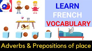 French Prepositions and Adverbs of Place Learn how to use them [upl. by Anitnoc]