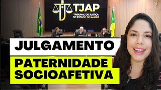 JULGAMENTO PATERNIDADE SOCIOAFETIVA [upl. by Lennahs]