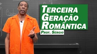 Literatura  Romantismo Terceira Geração Romântica [upl. by Salamanca553]